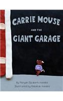 Carrie Mouse and the Giant Garage