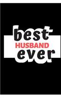 Best Husband Ever: A Funny Notebook for Your Family Member During This Appreciation Season. Blank Line Journal