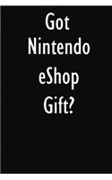 Got Nintendo eShop Gift?: Nintendo eShop Gift Diary Journal