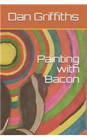 Panting with Bacon?