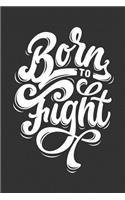 Born to Fight