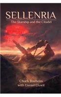 Sellenria: The Starship and The Citadel