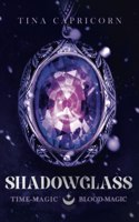 Shadowglass Time-Magic, Blood-Magic