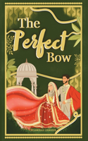 The Perfect Bow