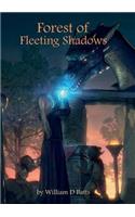 Forest of Fleeting Shadows