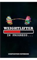 Weightlifter in Progress