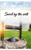 Saved by the Well