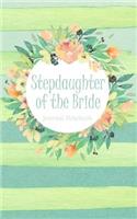 Stepdaughter of the Bride Journal Notebook
