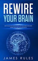 Rewire Your Brain