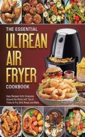 Essential Ultrean Air Fryer Cookbook
