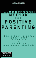 The Montessori Method for Positive Parenting