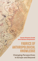 Fabrics of Anthropological Knowledge