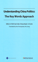 Understanding China Politics: The Key Words Approach