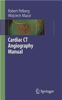 Cardiac CT Angiography Manual