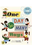One Day, So Many Ways