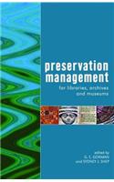 Preservation Management for Libraries, Archives and Museums