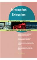 Information Extraction A Complete Guide - 2020 Edition