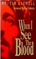 When I See the Blood