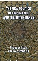 New Politics of Experience and the Bitter Herbs