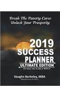 Break the Poverty Curse: Unlock Your Prosperity - 2019 Success Planner Ultimate Edition