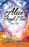 Alice-Angel of Time: Part Two