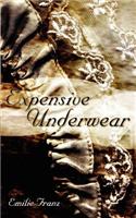 Expensive Underwear
