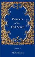 Pioneers of the Old South