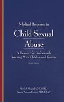 Medical Response to Child Sexual Abuse, Second Edition