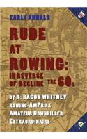 Rude at Rowing