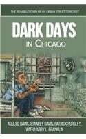 Dark Days In Chicago