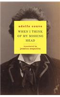 When I Think of My Missing Head