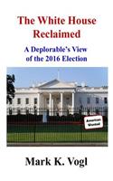 White House Reclaimed