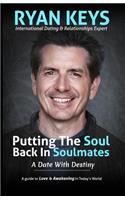 Putting The Soul Back In Soulmates