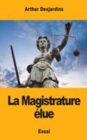 La Magistrature élue