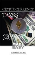 Cryptocurrency Taxes 2018: Made Easy