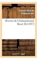 Oeuvres de Chateaubriand. René