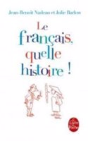 Francais, Quelle Histoire !