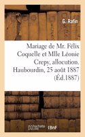 Mariage de Mr. Félix Coquelle Et Mlle Léonie Crepy, Allocution. Haubourdin, 25 Août 1887