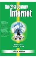 The 21st Century Internet