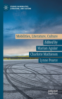 Mobilities, Literature, Culture