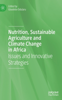 Nutrition, Sustainable Agriculture and Climate Change in Africa