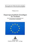 Dogmengeschichtliche Grundlagen Der Treuhand