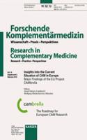 Insights Into the Current Situation of CAM in Europe: Major Findings of the Eu Project Cambrella: Supplement Issue: 'Forschende Komplementarmedizin