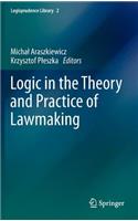 Logic in the Theory and Practice of Lawmaking