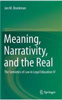 Meaning, Narrativity, and the Real