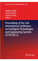 Proceedings of the 2nd International Conference on Intelligent Technologies and Engineering Systems (Icites2013)
