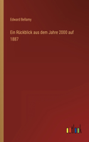 Ein Rückblick aus dem Jahre 2000 auf 1887