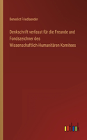 Denkschrift verfasst für die Freunde und Fondszeichner des Wissenschaftlich-Humanitären Komitees