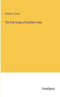 Folk-Songs of Southern India