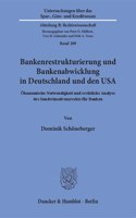 Bankenrestrukturierung Und Bankenabwicklung in Deutschland Und Den USA